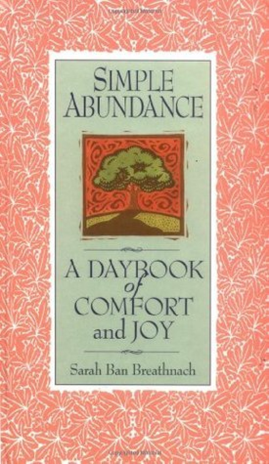 Free Download Simple Abundance: A Daybook of Comfort of Joy by Sarah Ban Breathnach