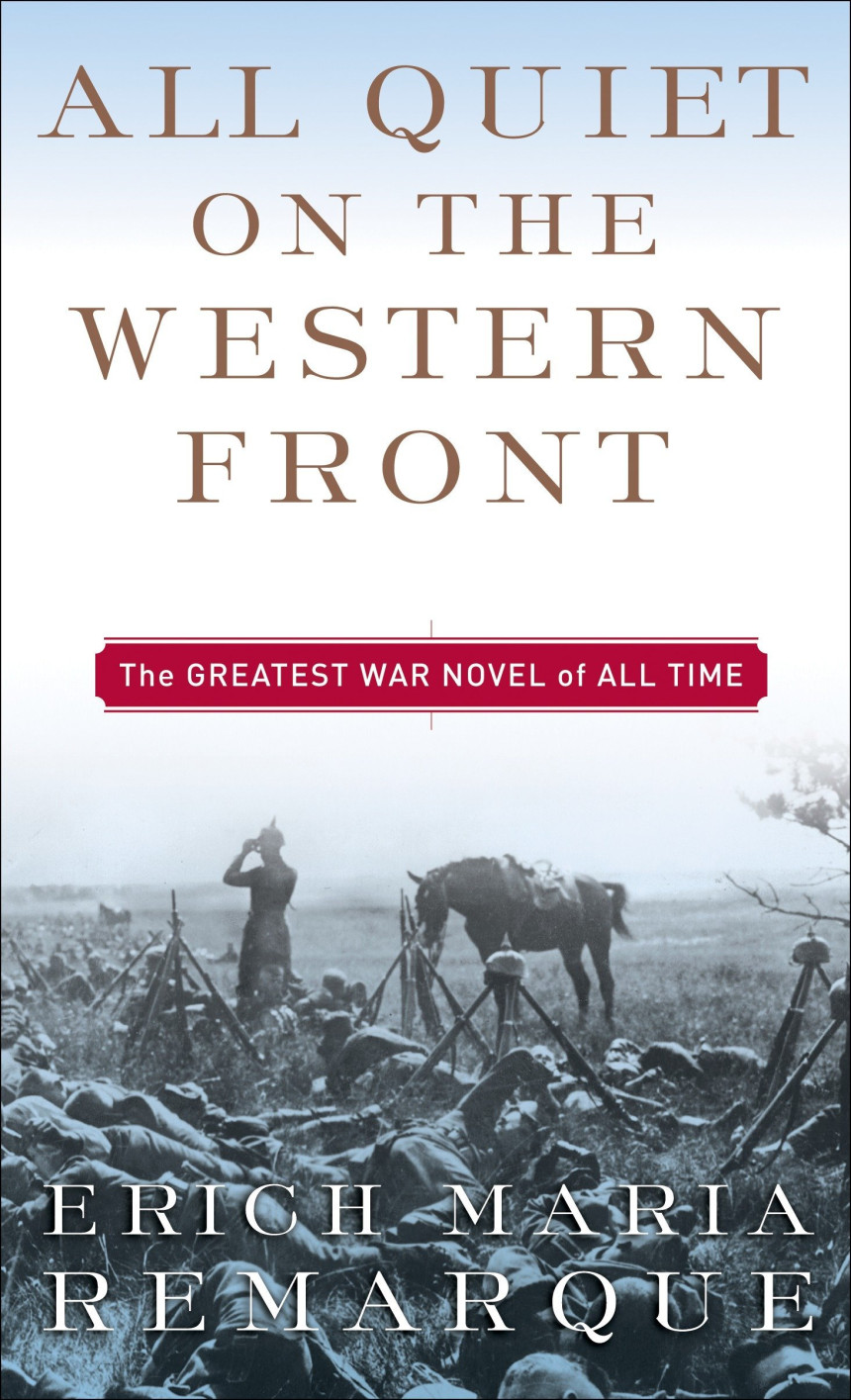 Free Download All Quiet on the Western Front/The Road Back #1 All Quiet on the Western Front by Erich Maria Remarque ,  Arthur Wesley Wheen  (Translator)