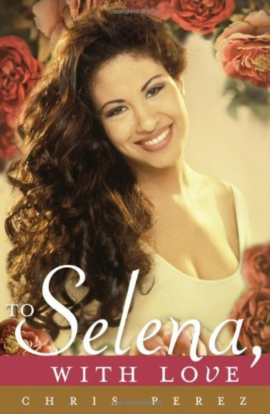 Free Download To Selena, with Love by Chris Pérez