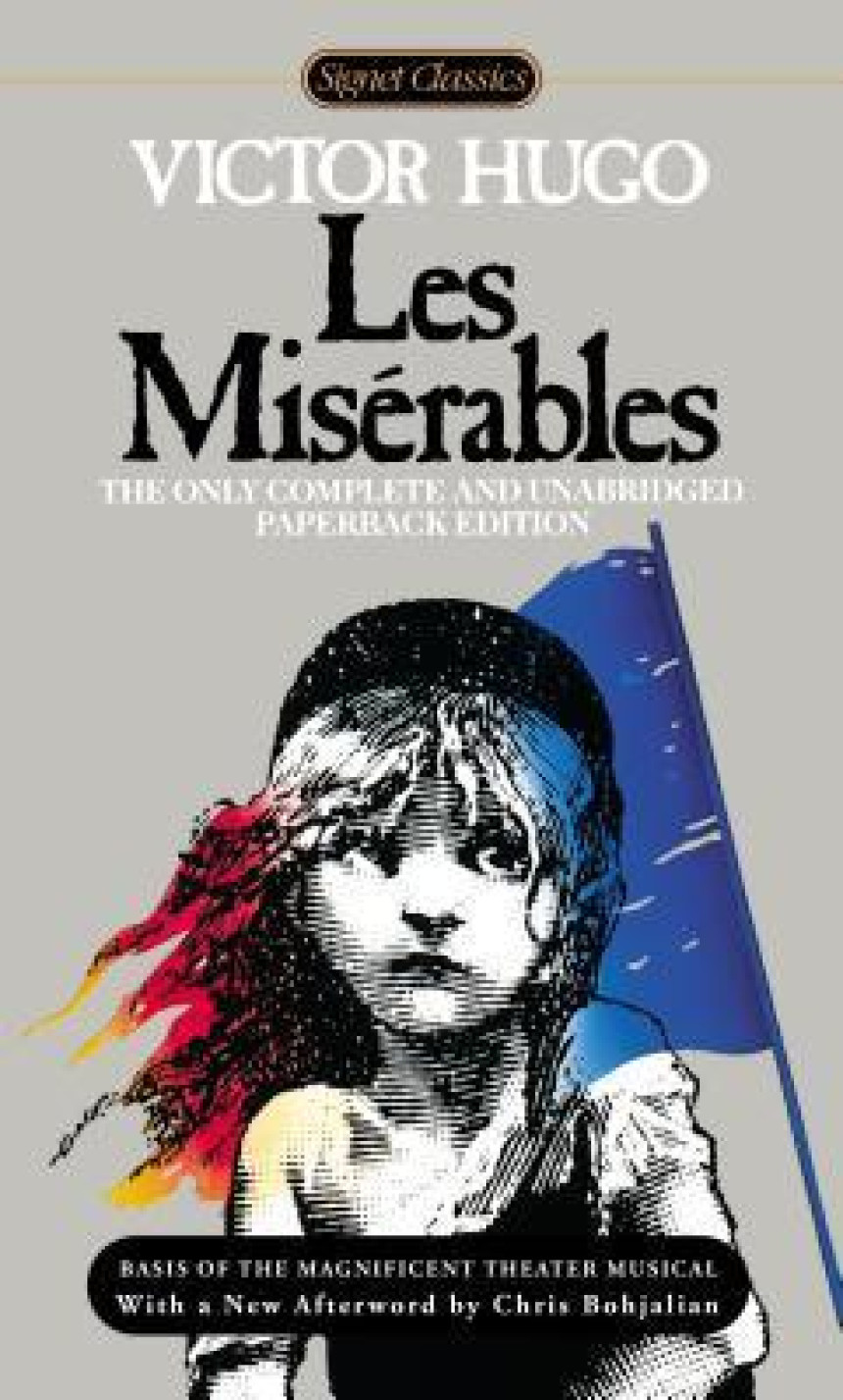 Free Download Les Misérables by Victor Hugo ,  Chris Bohjalian  (Afterword) ,  Lee Fahnestock  (Introduction) ,  Norman MacAfee  (Translator)