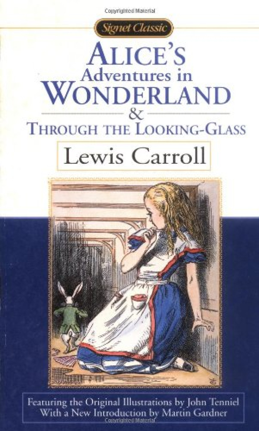 Free Download Alice's Adventures in Wonderland #1-2 Alice's Adventures in Wonderland & Through the Looking-Glass by Lewis Carroll ,  Martin Gardner  (Introduction) ,  John Tenniel  (Illustrator)