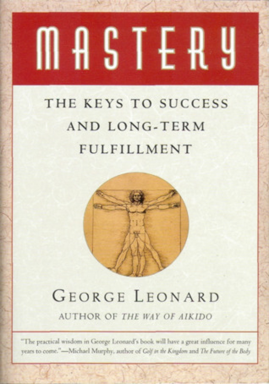 Free Download Mastery: The Keys to Success and Long-Term Fulfillment by George Leonard