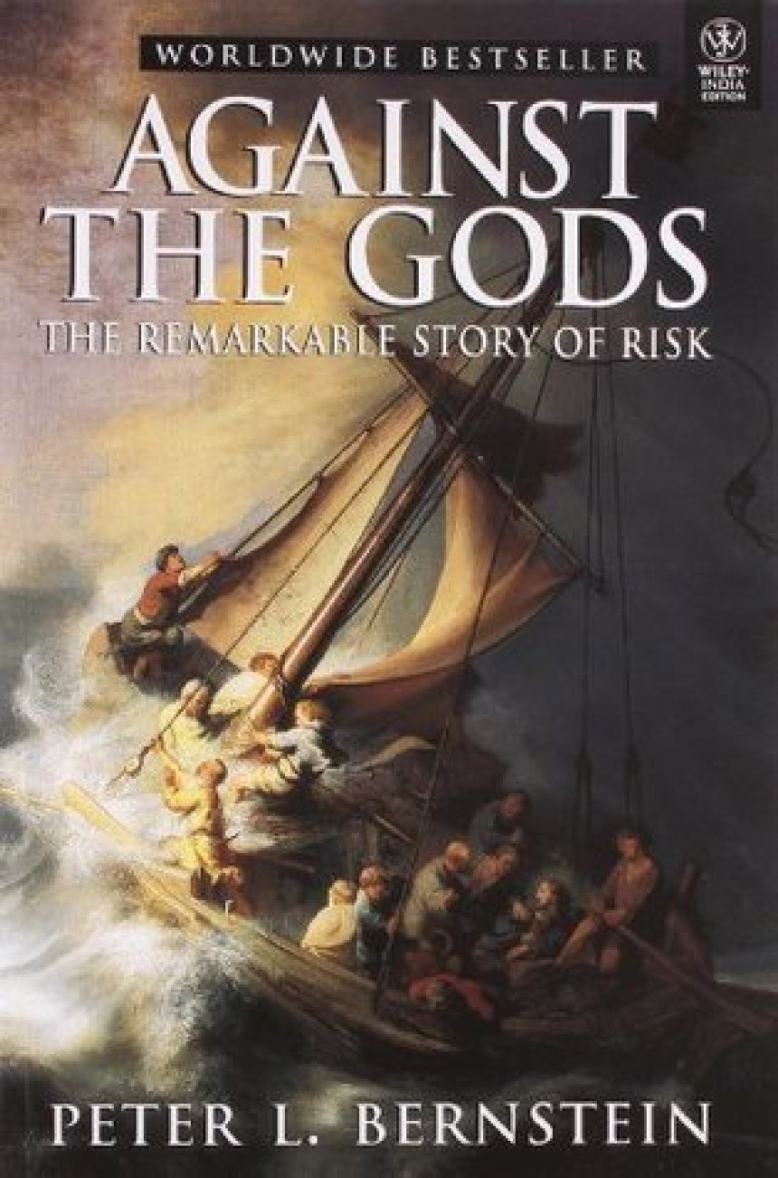 Free Download Against the Gods: The Remarkable Story of Risk by Peter L. Bernstein