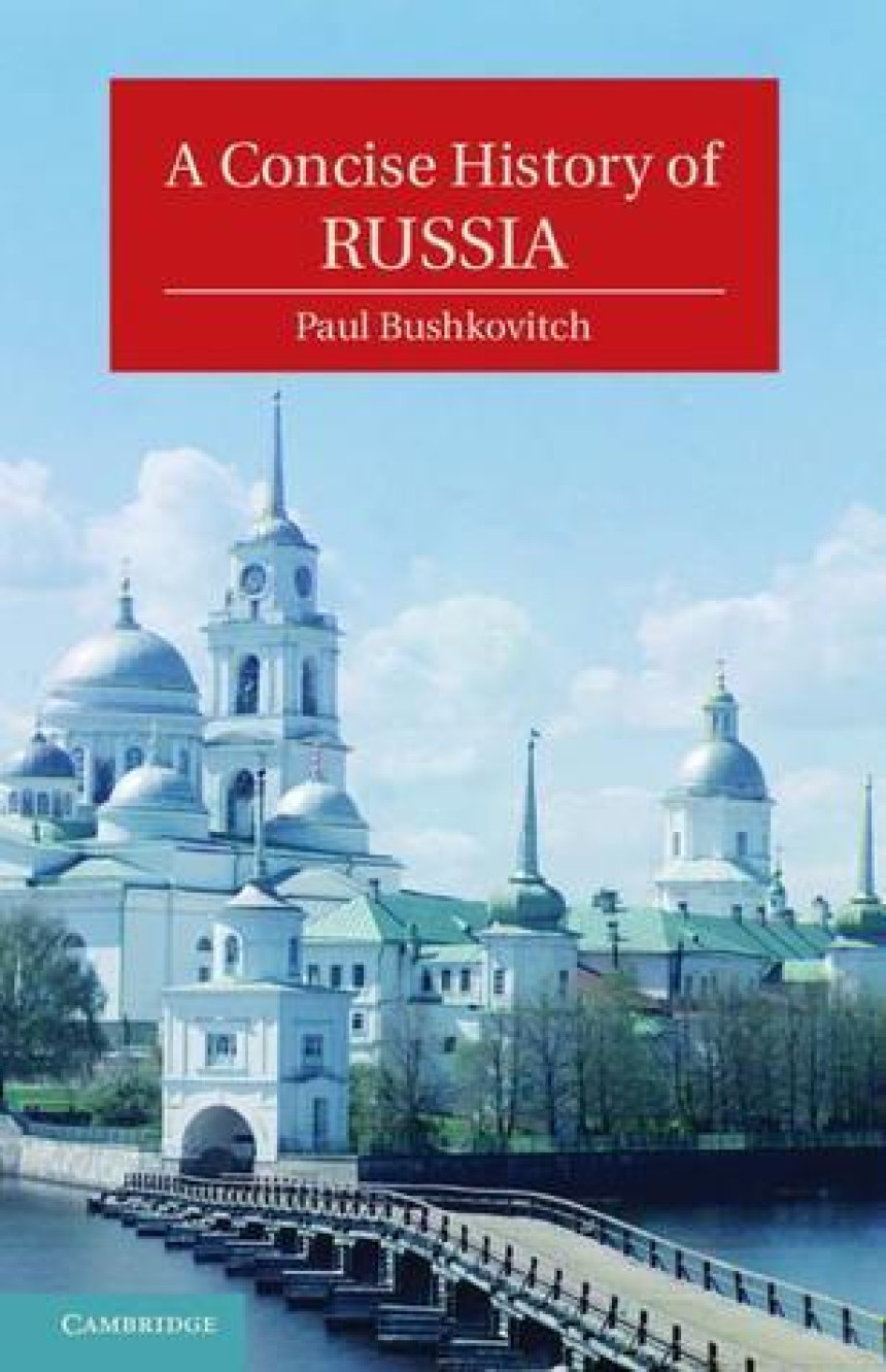 Free Download Cambridge Concise Histories A Concise History of Russia by Paul Bushkovitch