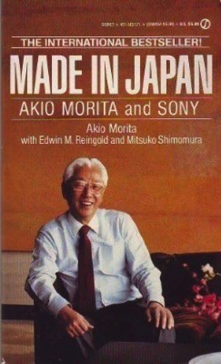 Free Download Made in Japan: Akio Morita and Sony by Akio Morita ,  Edwin M. Reingold ,  Mitsuko Shimomura