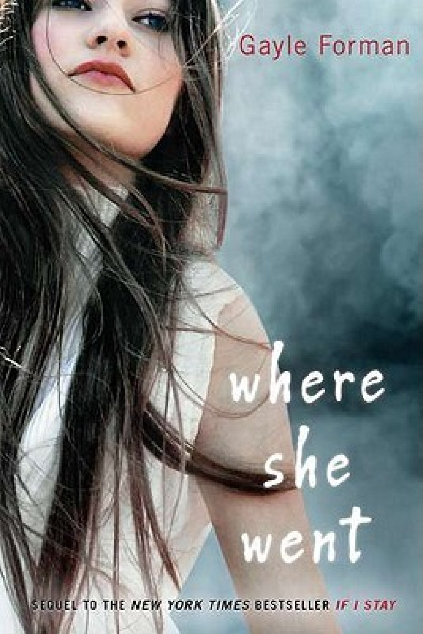 Free Download If I Stay #2 Where She Went by Gayle Forman