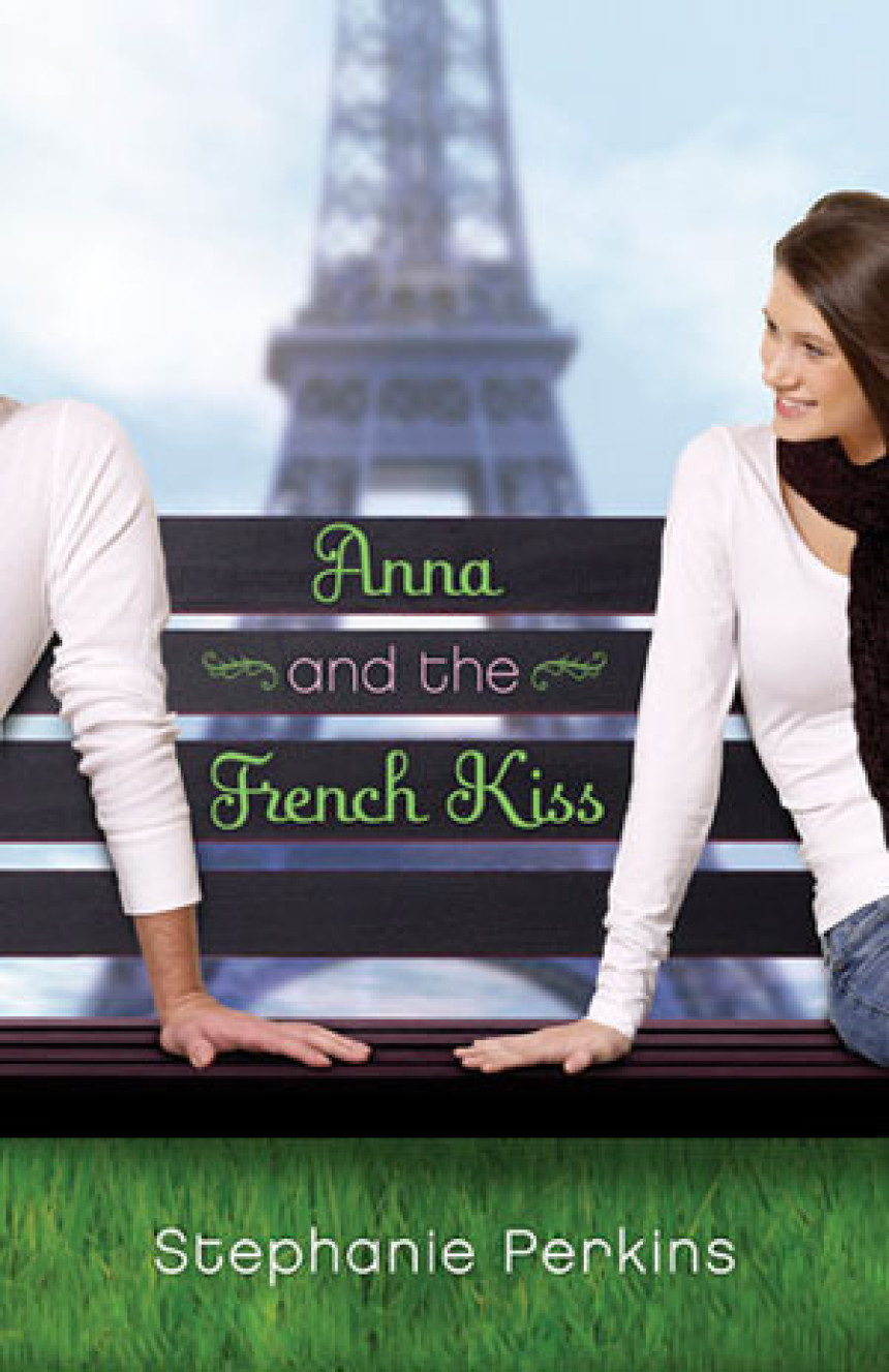 Free Download Anna and the French Kiss #1 Anna and the French Kiss by Stephanie Perkins