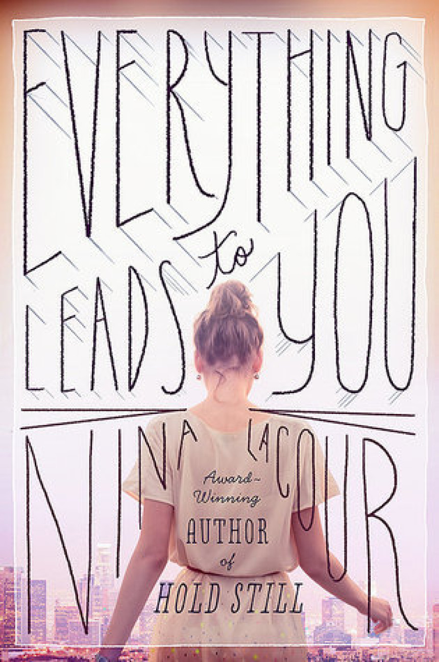 Free Download Everything Leads to You by Nina LaCour