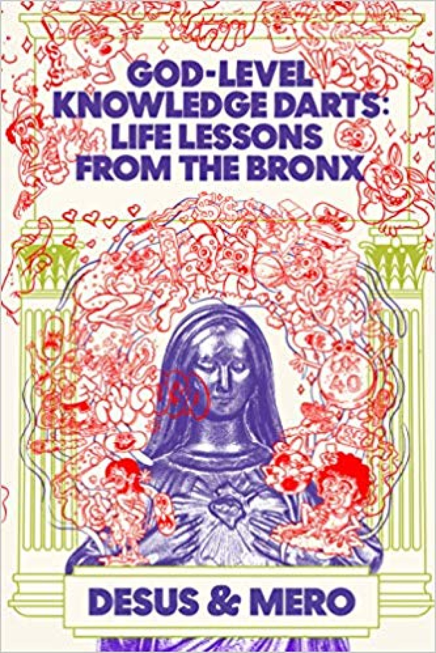 Free Download God-Level Knowledge Darts: Life Lessons from the Bronx by Desus ,  Mero