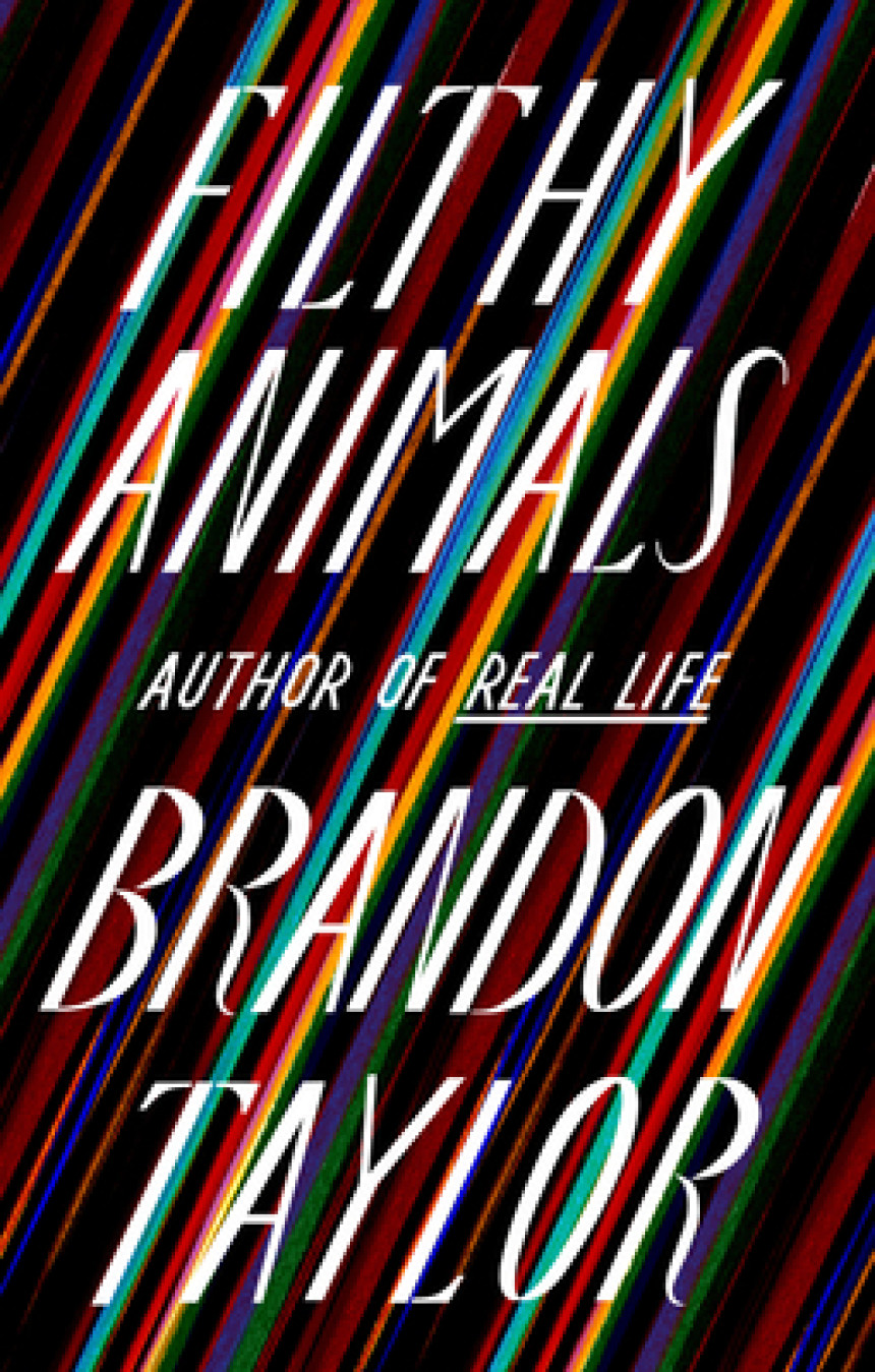 Free Download Filthy Animals by Brandon Taylor