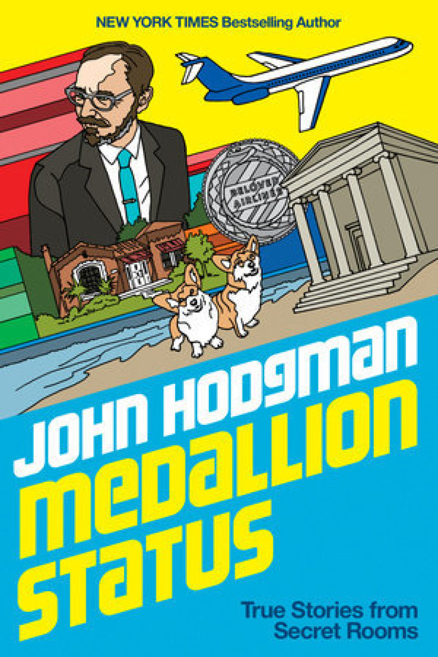 Free Download Medallion Status: True Stories from Secret Rooms by John Hodgman