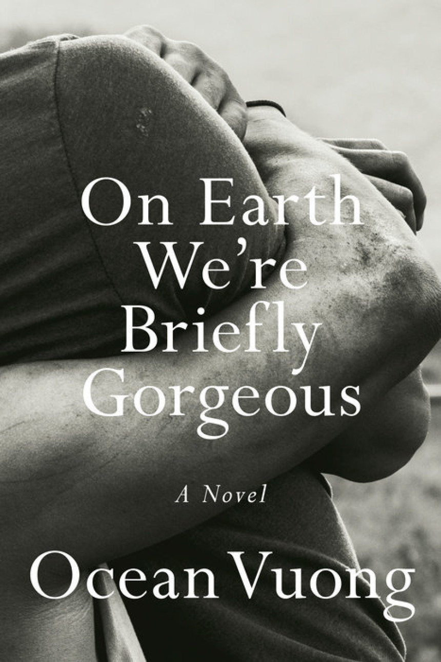 Free Download On Earth We're Briefly Gorgeous by Ocean Vuong