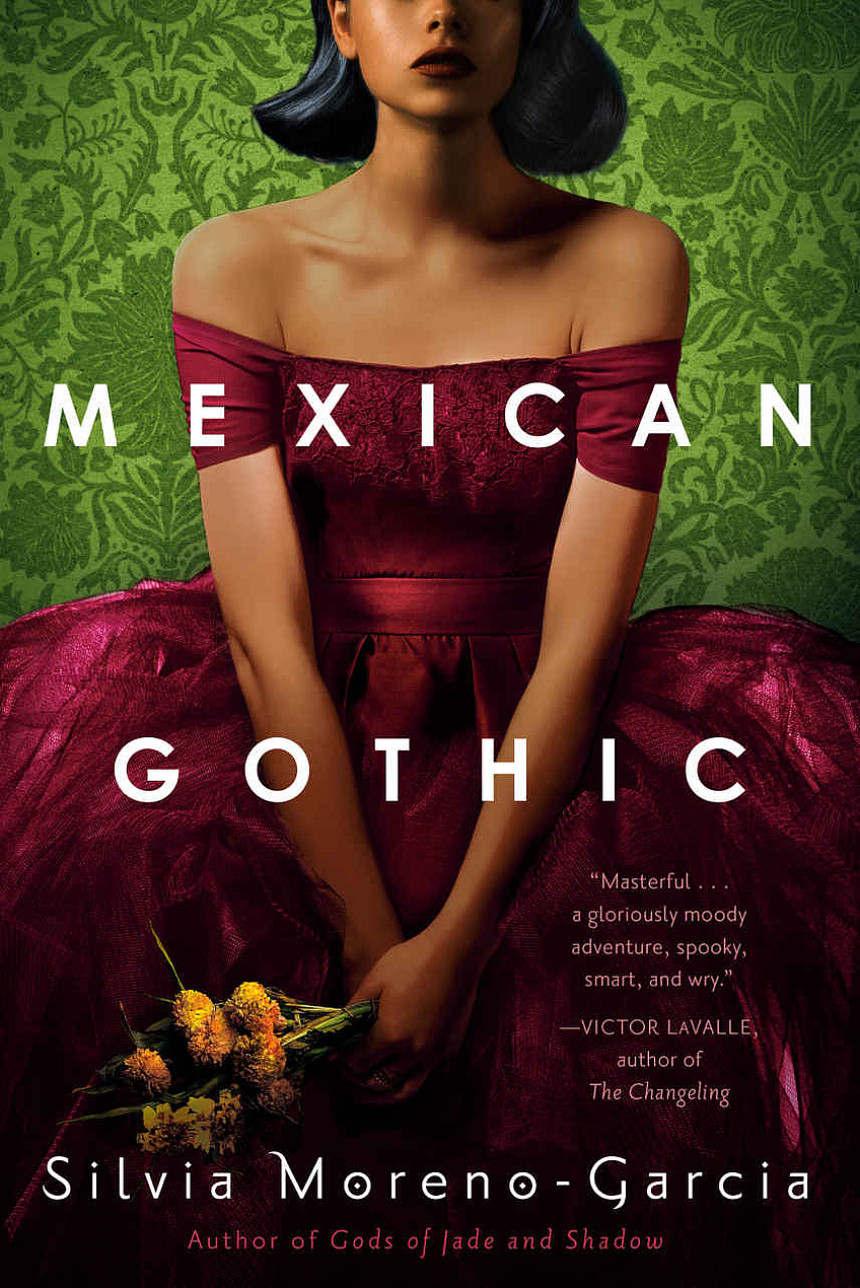 Free Download Mexican Gothic by Silvia Moreno-Garcia