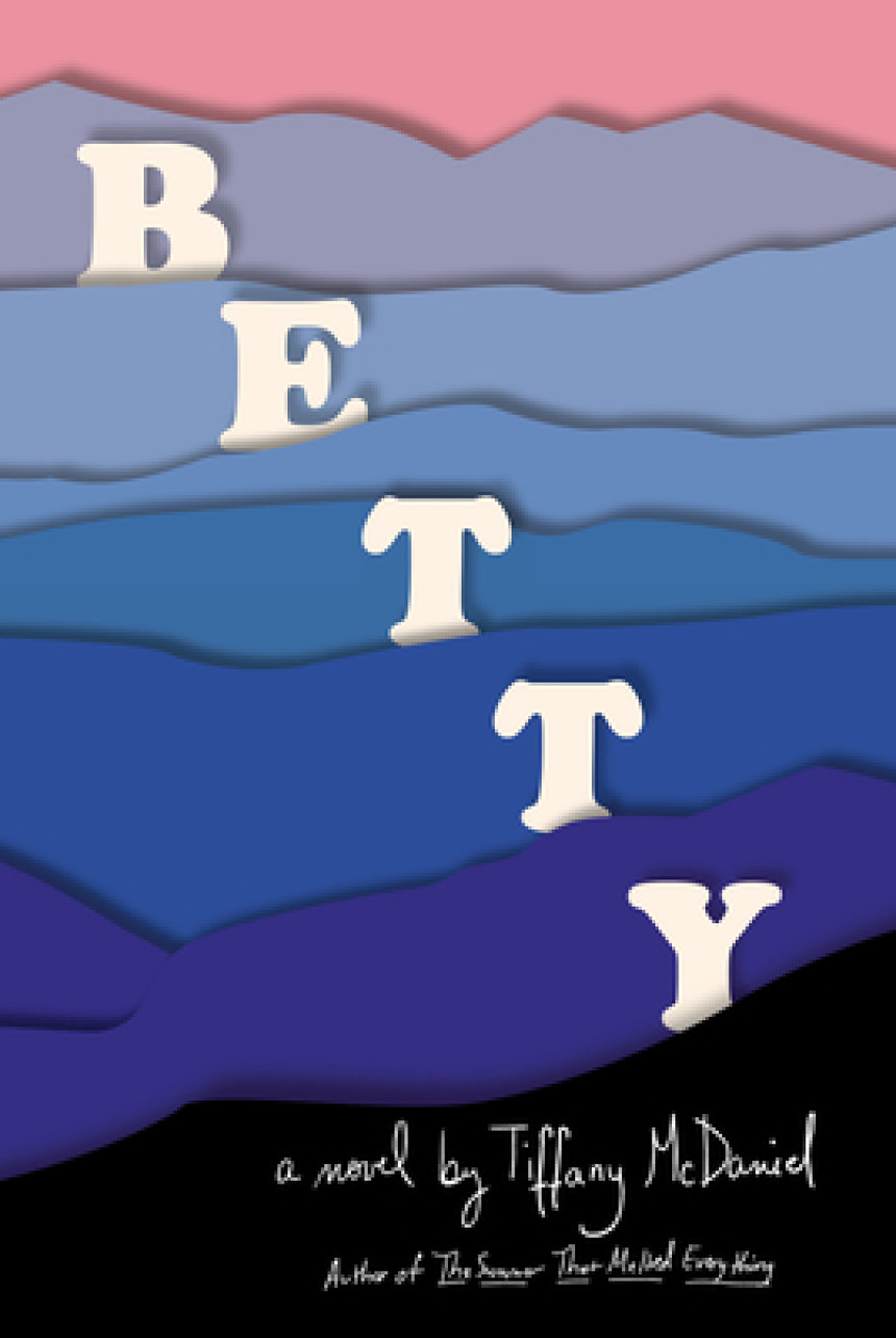 Free Download Betty by Tiffany McDaniel