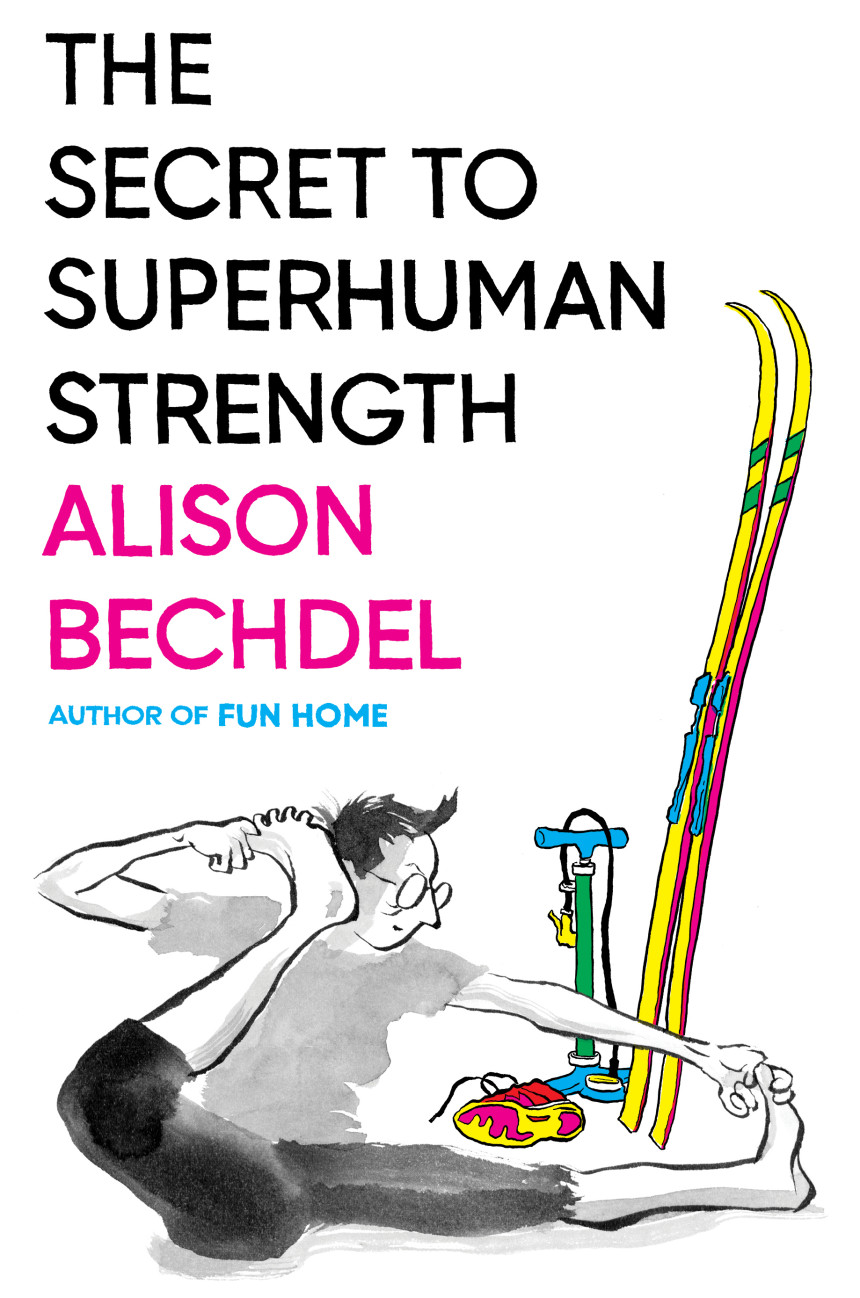 Free Download The Secret to Superhuman Strength by Alison Bechdel