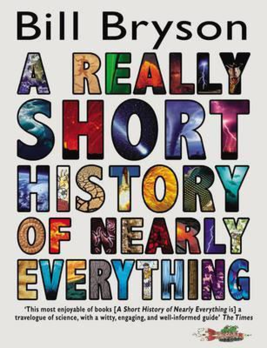 Free Download A Really Short History of Nearly Everything. Bill Bryson by Bill Bryson