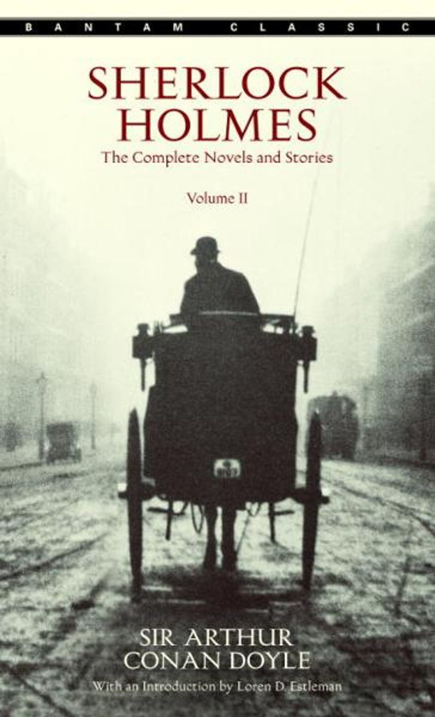 Free Download Sherlock Holmes #6-9 Sherlock Holmes: The Complete Novels and Stories, Volume II by Arthur Conan Doyle ,  Loren D. Estleman  (Introduction)