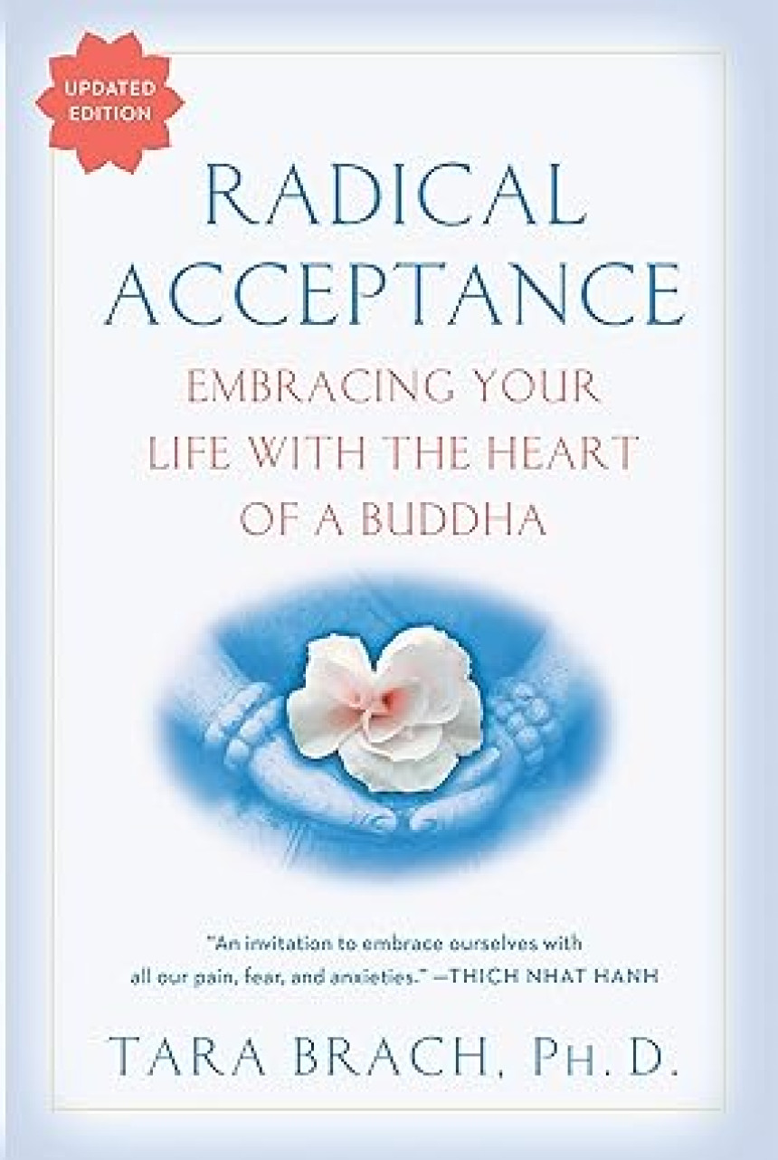 Free Download  Radical Acceptance: Embracing Your Life With the Heart of a Buddha by Tara Brach