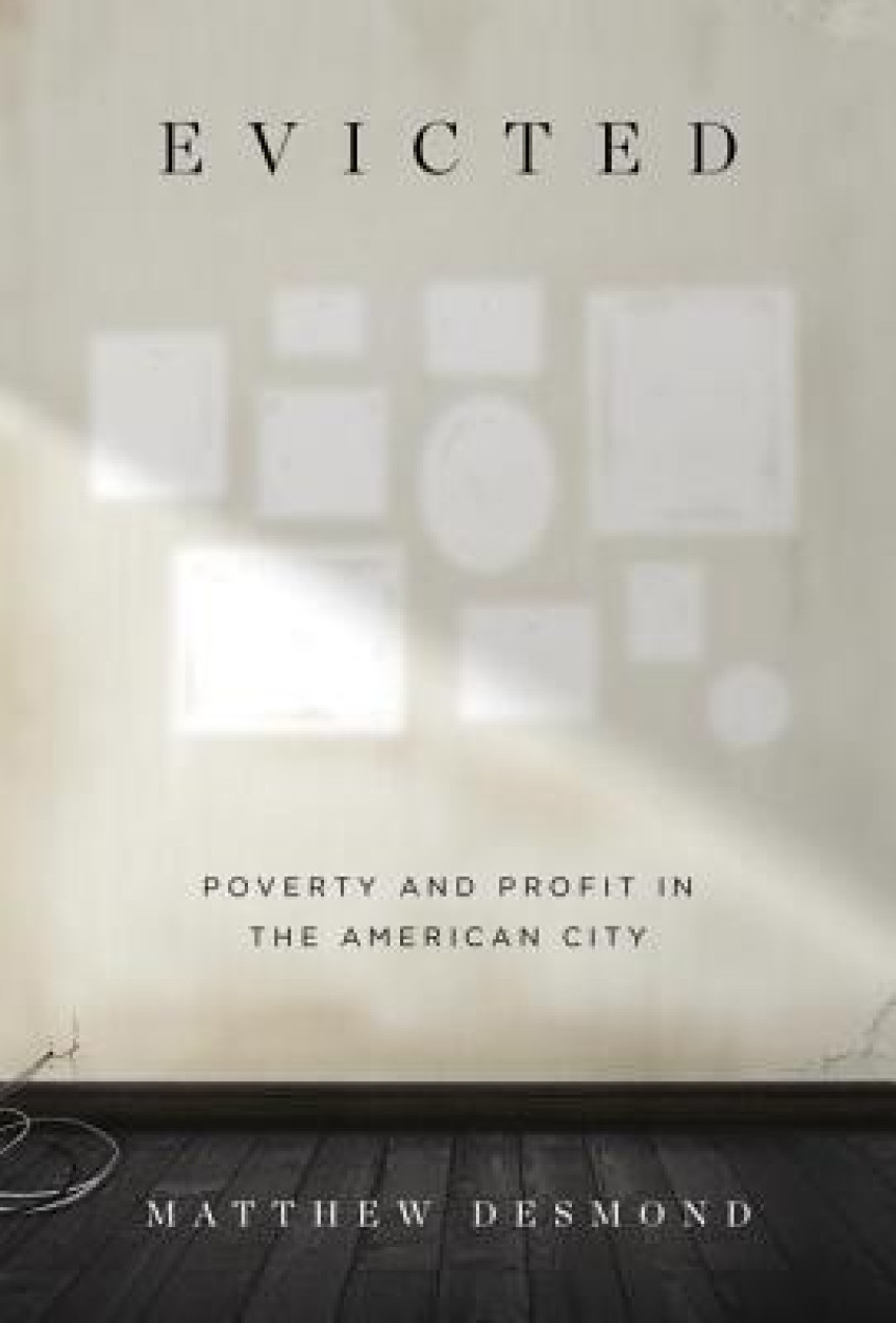 Free Download  Evicted: Poverty and Profit in the American City by Matthew Desmond