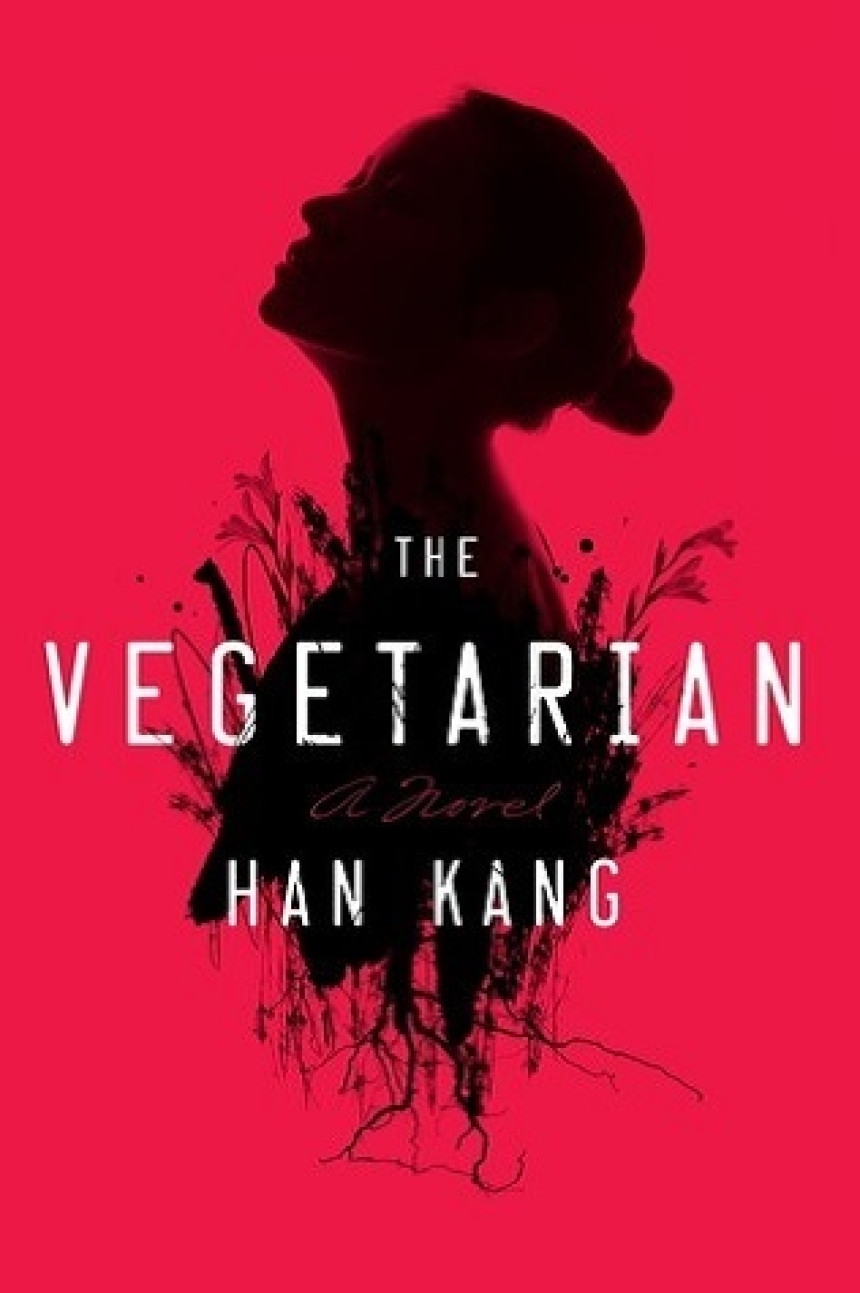 Free Download  The Vegetarian  by Han Kang ,  Deborah Smith  (Translator)