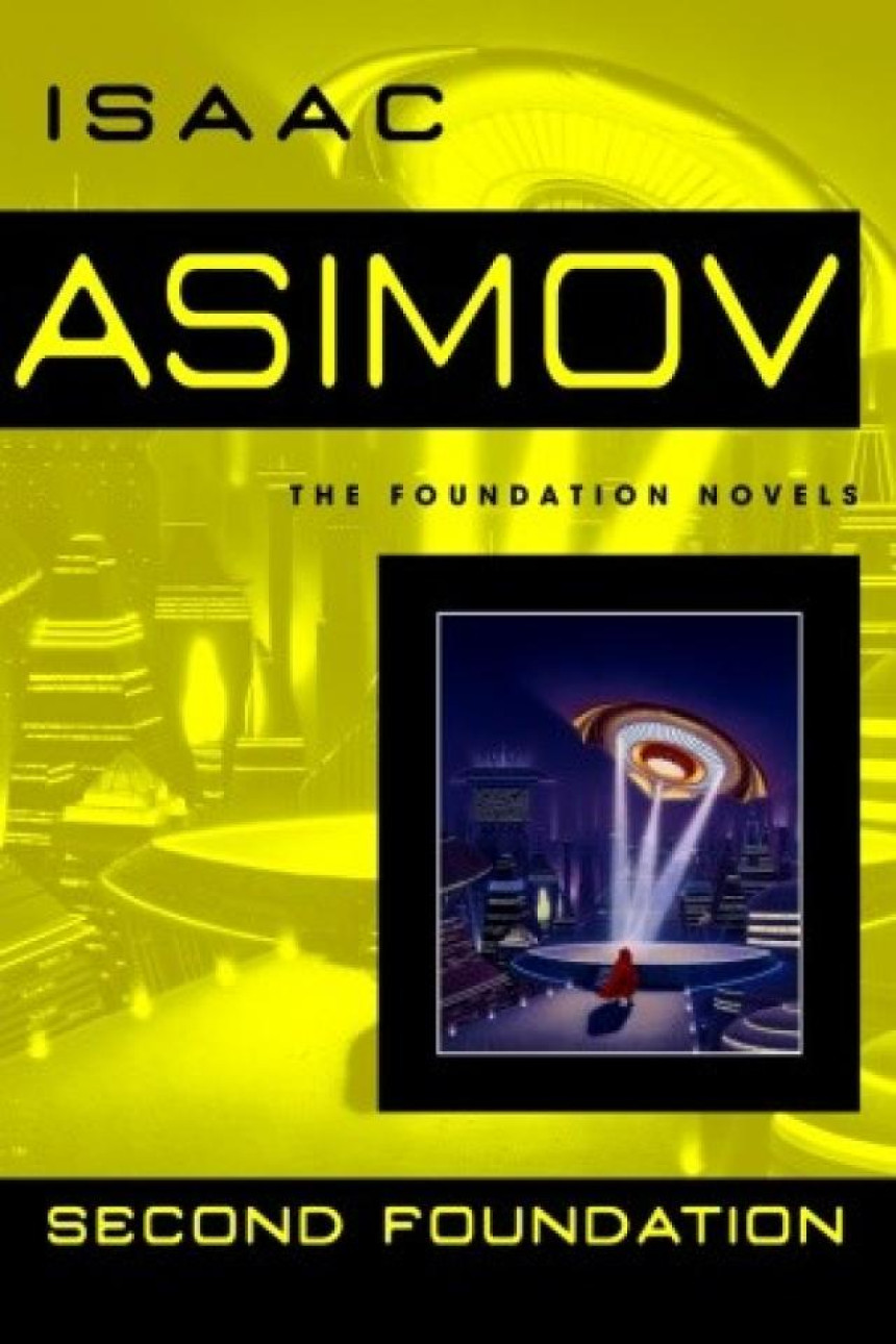 Free Download  Foundation (Publication Order) #3 Second Foundation by Isaac Asimov