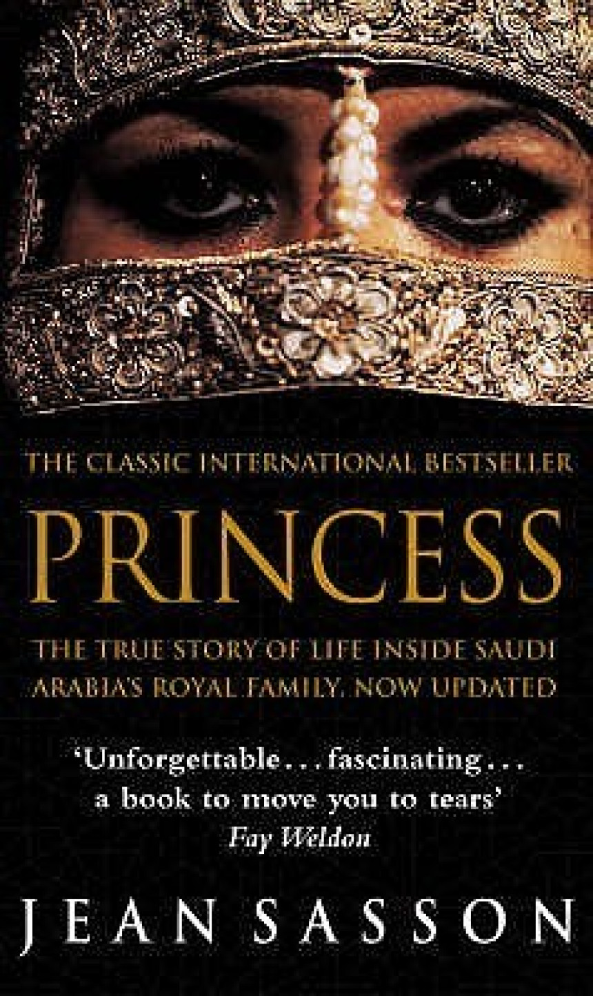 Free Download  The Princess #1 Princess: The True Story of Life Inside Saudi Arabia's Royal Family, Now Updated by Jean Sasson