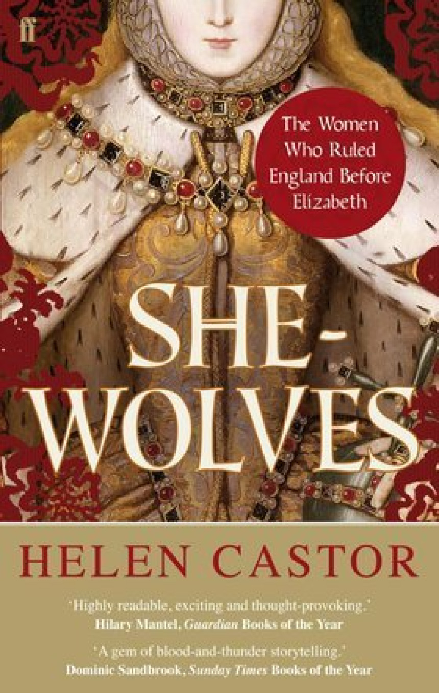 Free Download  She-Wolves: The Women Who Ruled England Before Elizabeth by Helen Castor