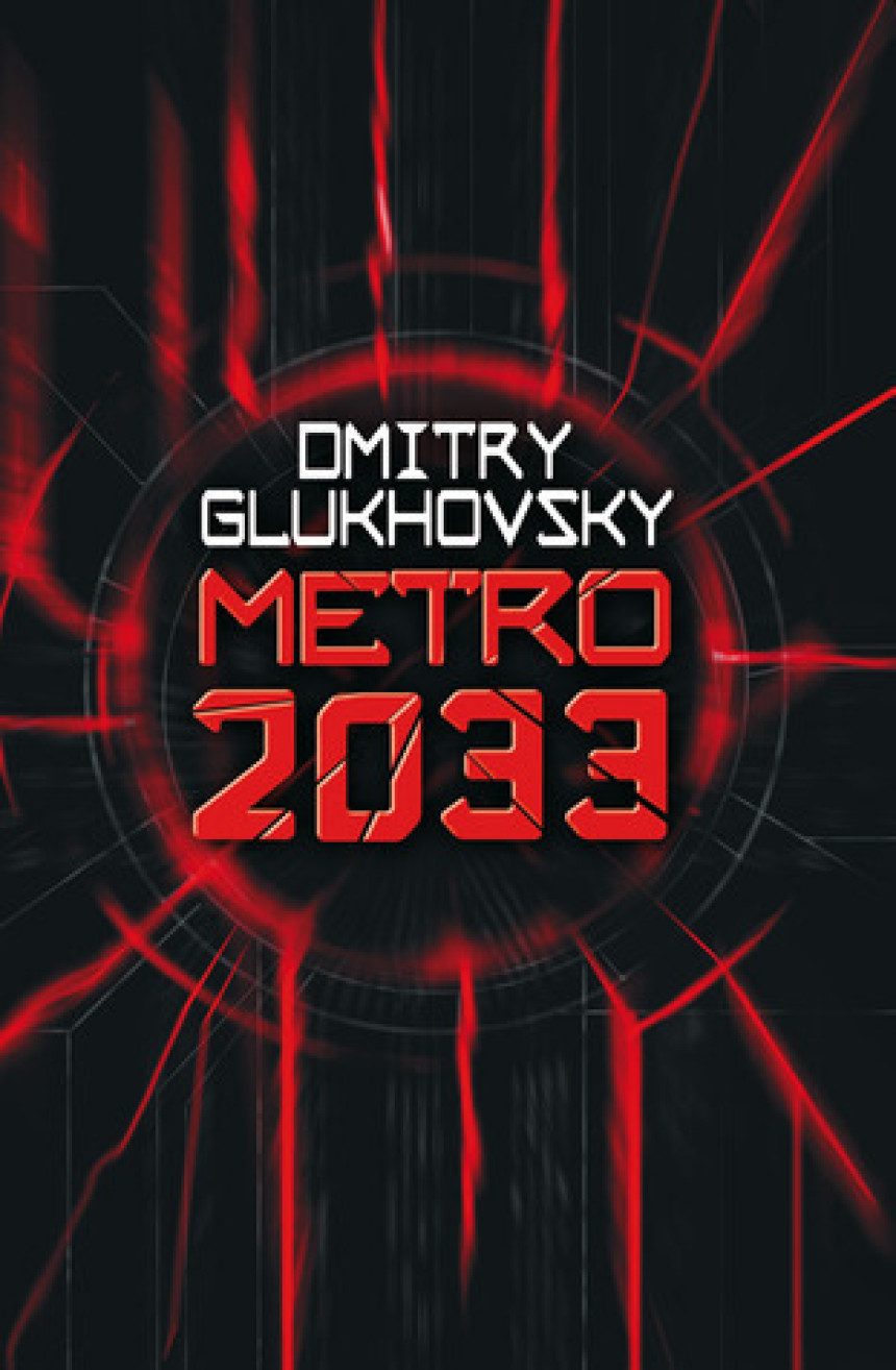 Free Download Universe of Metro 2033 Metro 2033 by Dmitry Glukhovsky ,  Natasha Randall  (Translator)