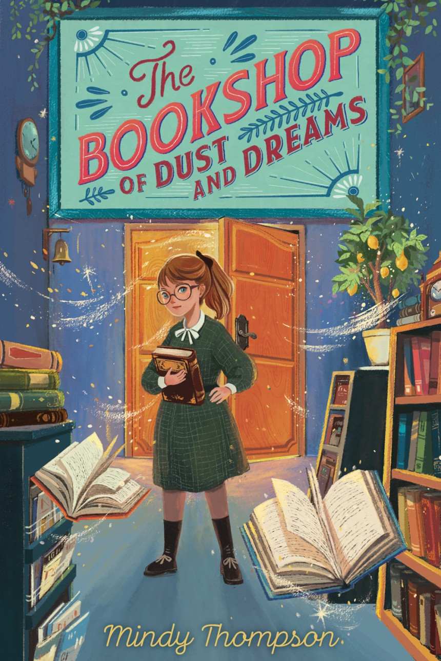 Free Download The Bookshop of Dust and Dreams by Mindy Thompson