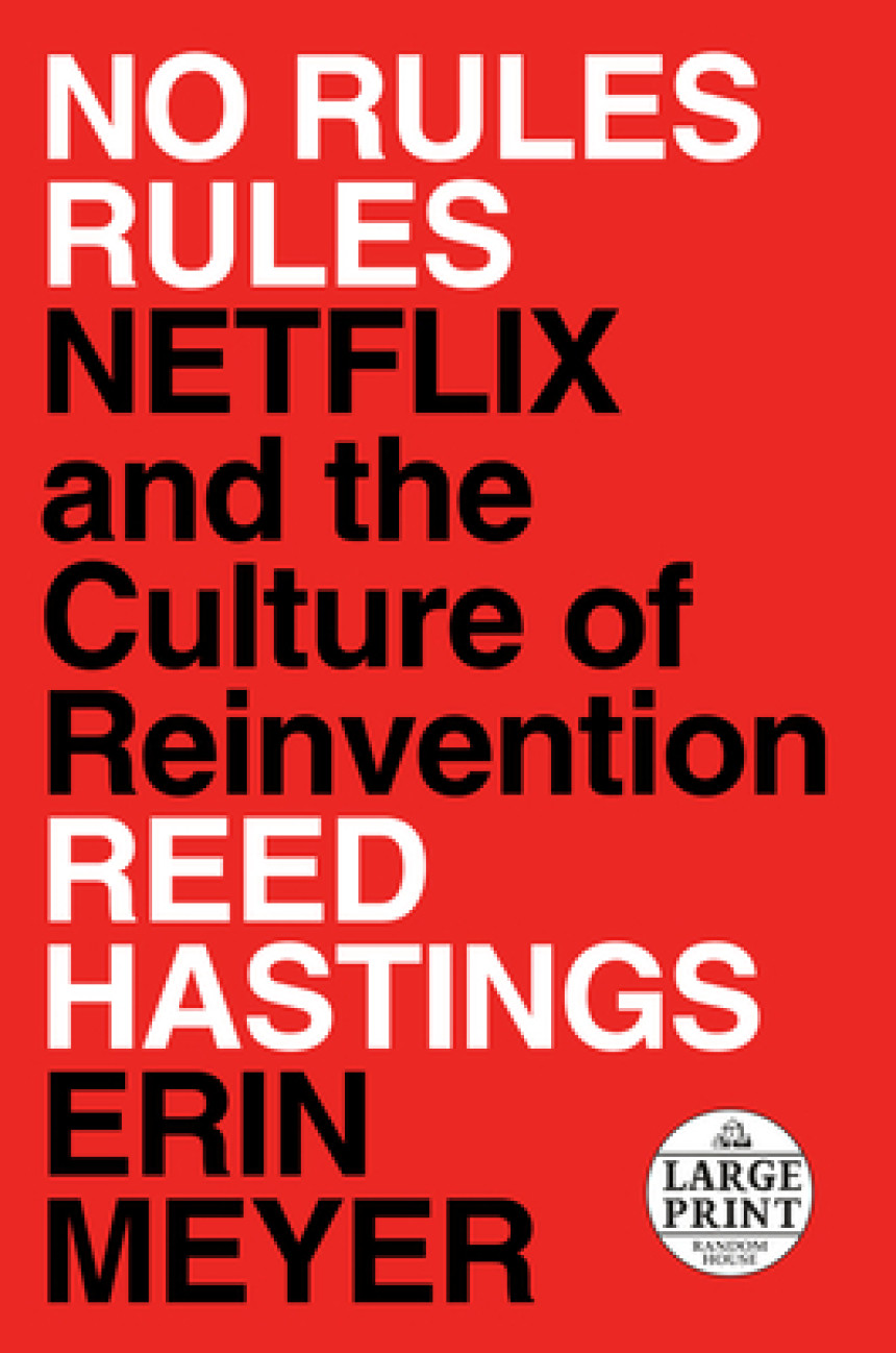 Free Download No Rules Rules: Netflix and the Culture of Reinvention by Reed Hastings ,  Erin Meyer