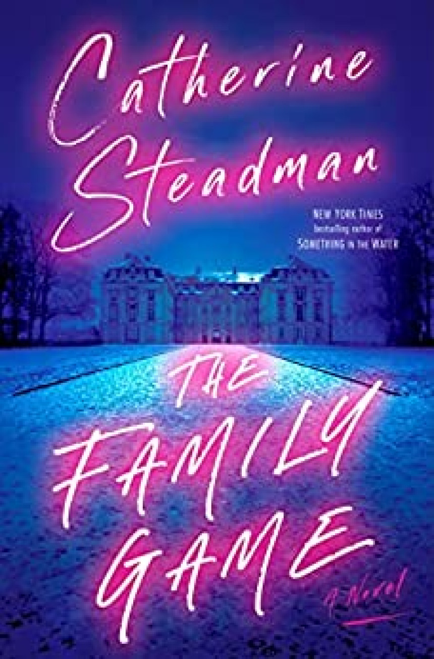 Free Download The Family Game by Catherine Steadman