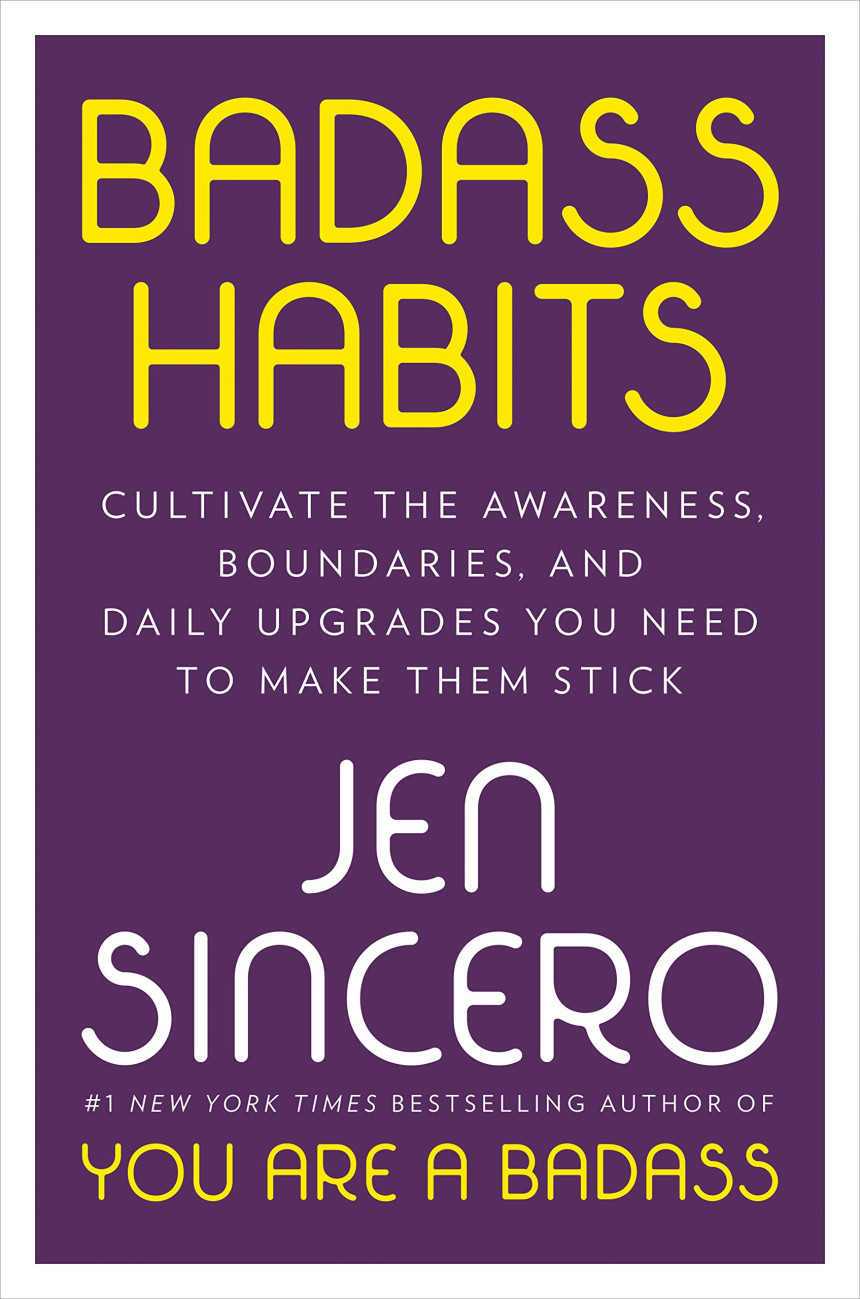 Free Download Badass Habits by Jen Sincero