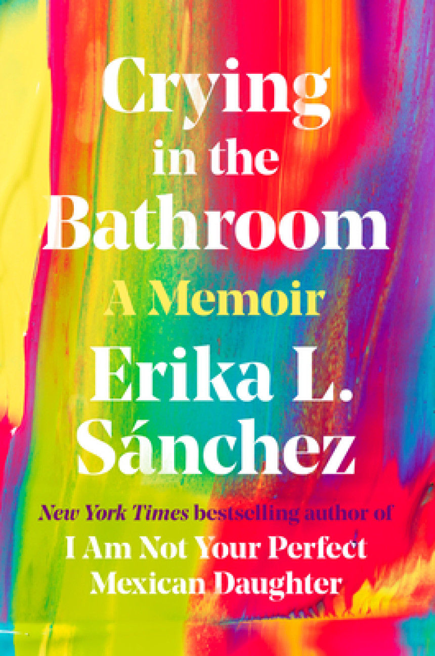 Free Download Crying in the Bathroom by Erika L. Sánchez