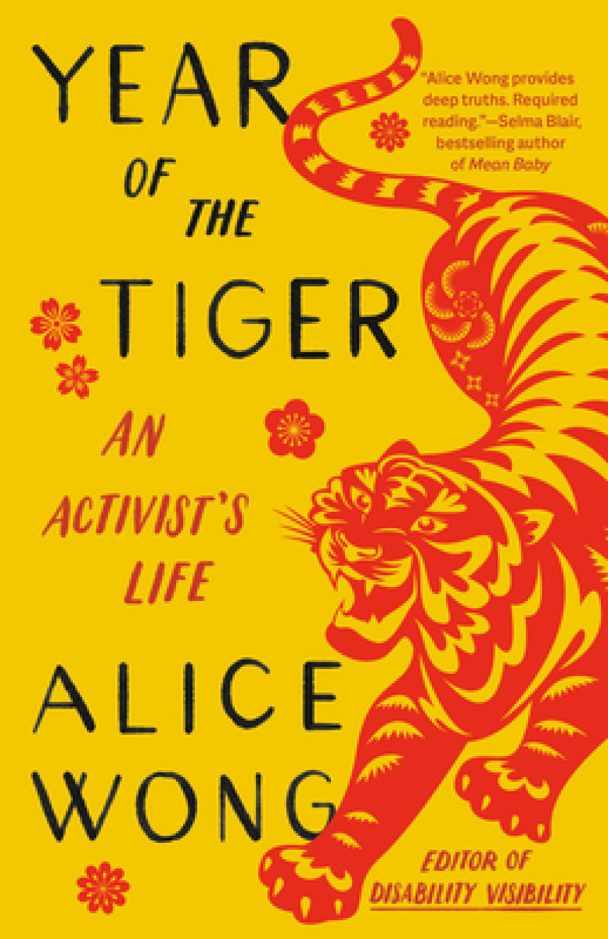 Free Download Year of the Tiger: An Activist's Life by Alice Wong