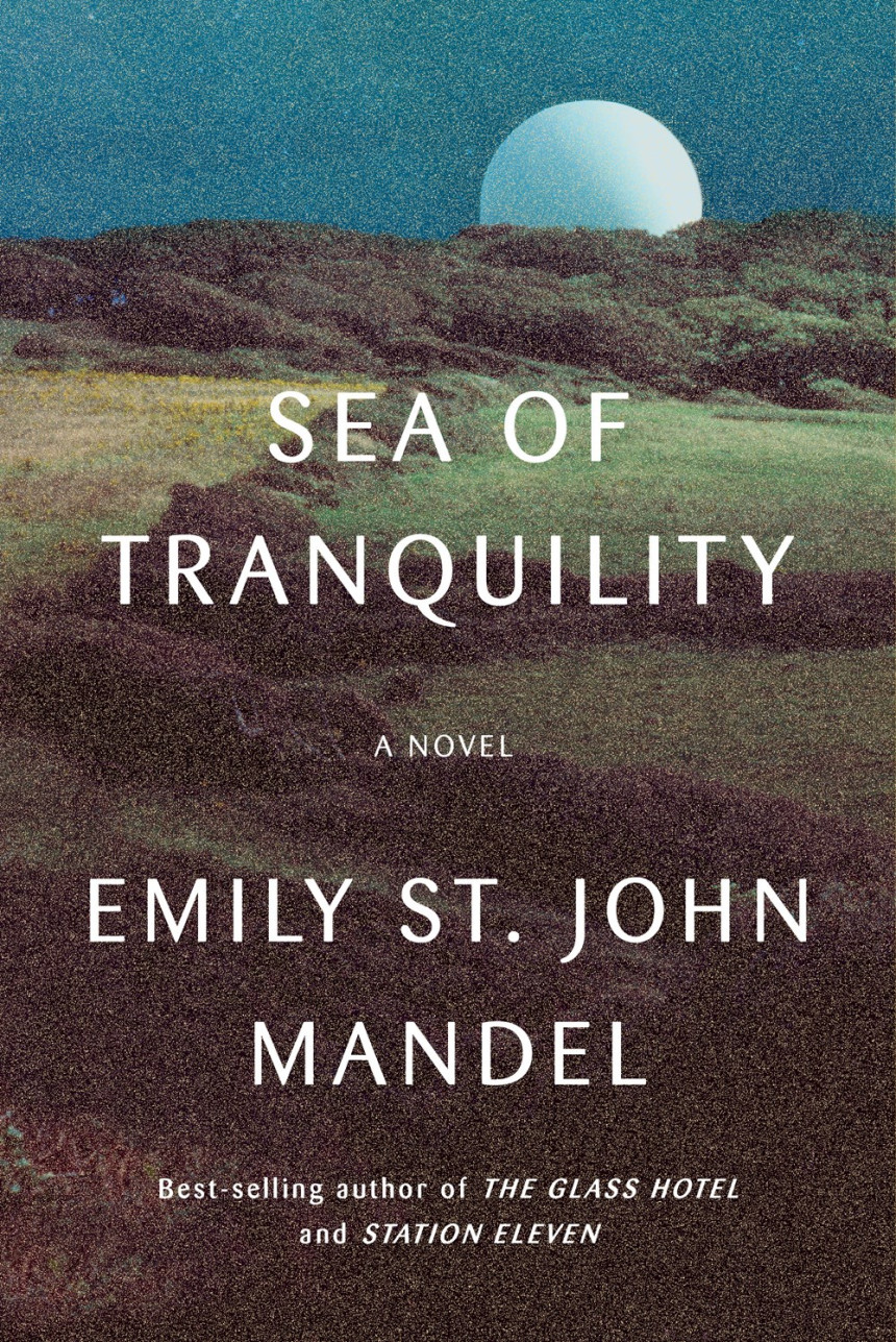 Free Download Sea of Tranquility by Emily St. John Mandel