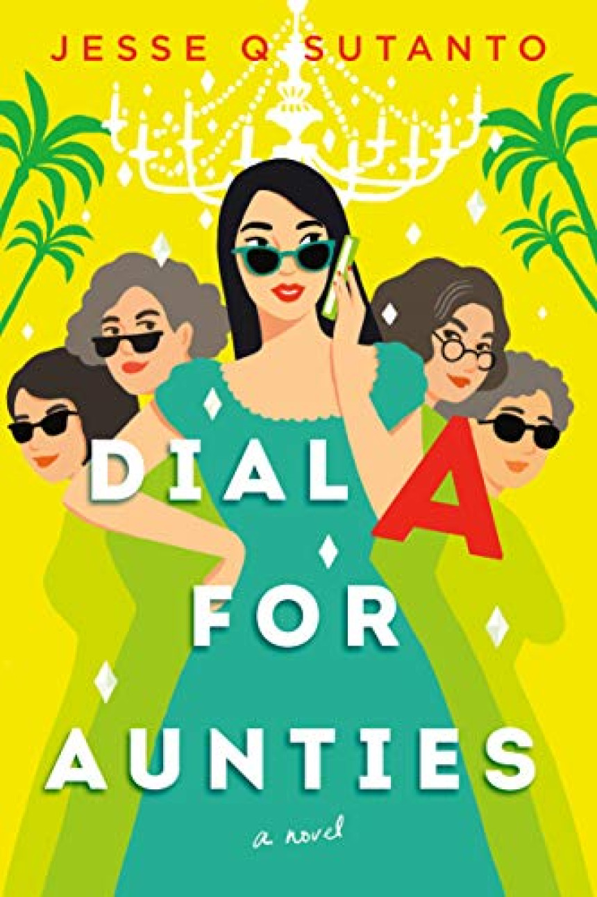 Free Download Aunties #1 Dial A for Aunties by Jesse Q. Sutanto