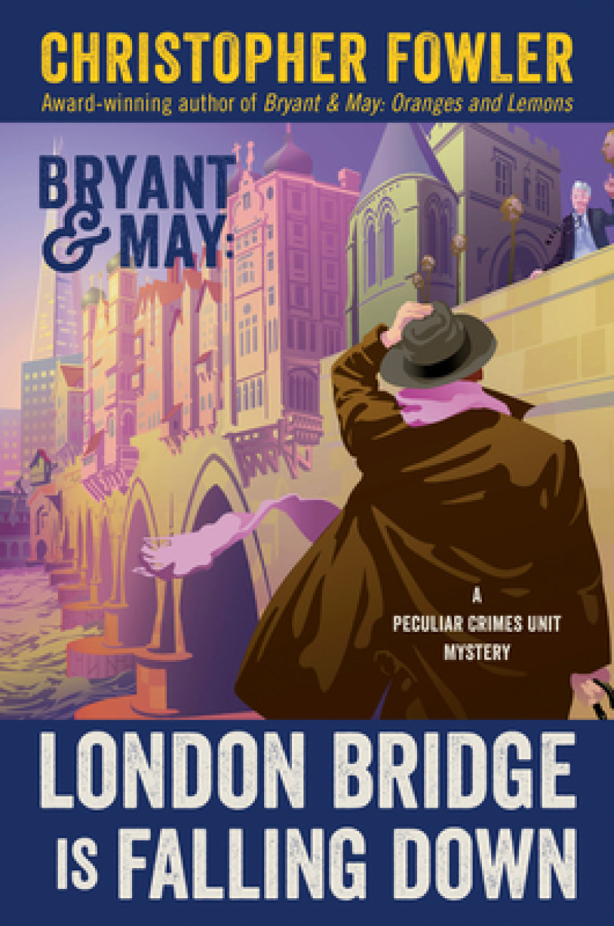 Free Download Bryant & May: Peculiar Crimes Unit #18 London Bridge is Falling Down by Christopher Fowler