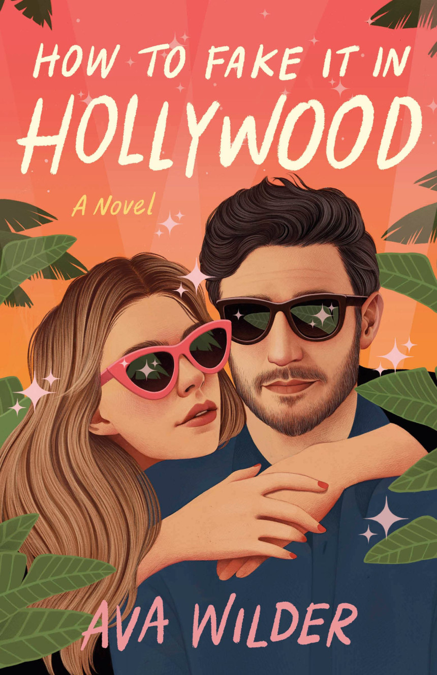 Free Download How to Fake It in Hollywood by Ava Wilder