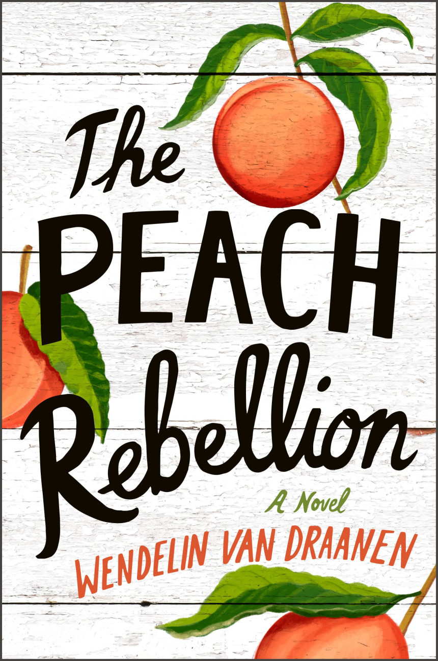 Free Download The Peach Rebellion by Wendelin Van Draanen