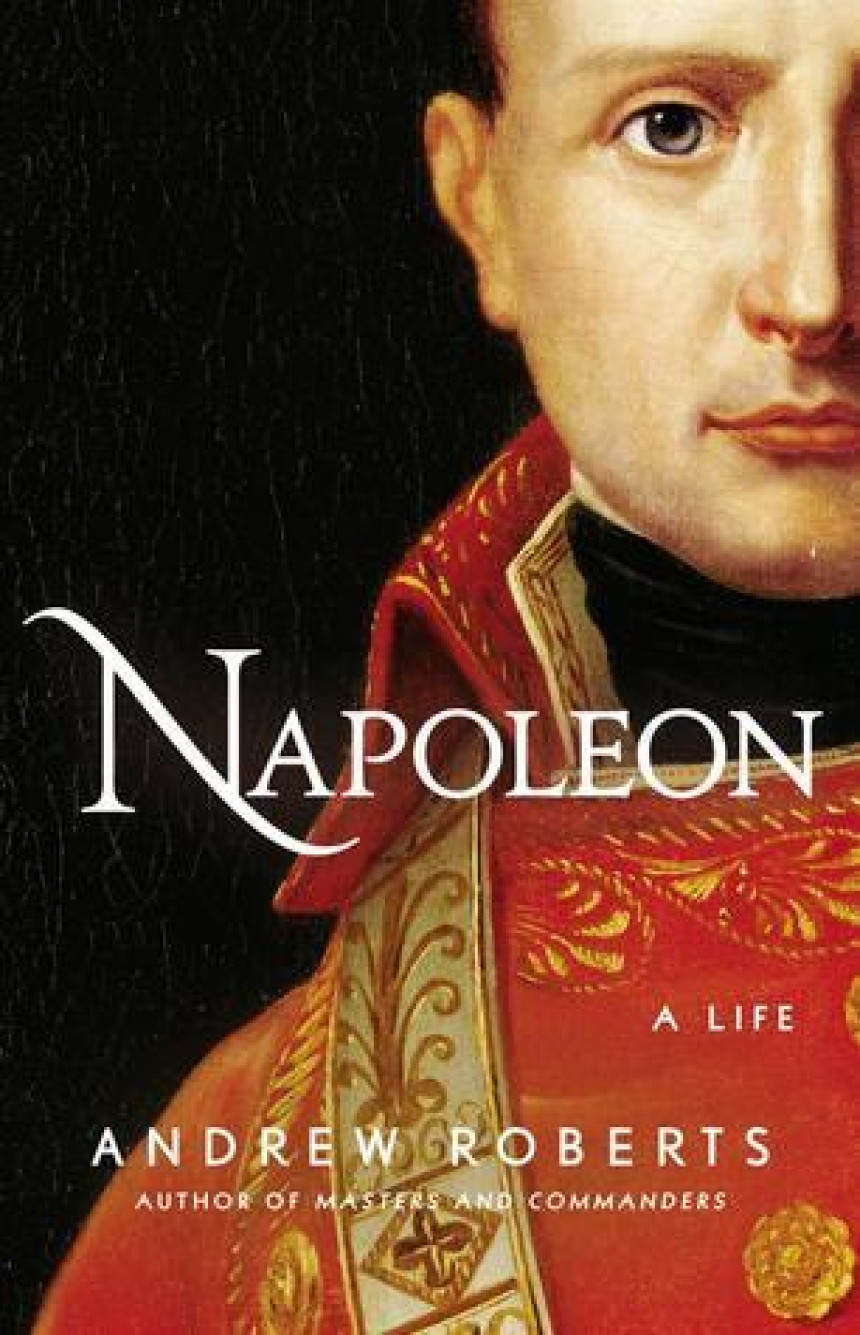 Free Download Napoleon: A Life by Andrew Roberts