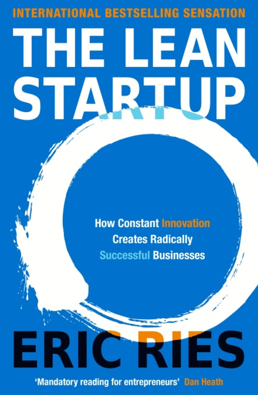 Free Download The Lean Startup: How Today's Entrepreneurs Use Continuous Innovation to Create Radically Successful Businesses by Ries Eric