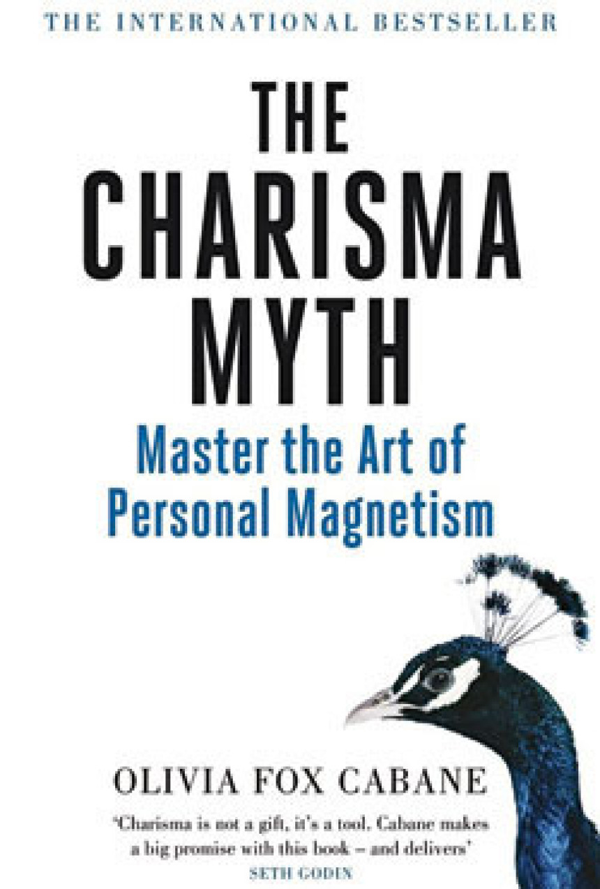 Free Download The Charisma Myth: How Anyone Can Master the Art and Science of Personal Magnetism by Olivia Fox Cabane