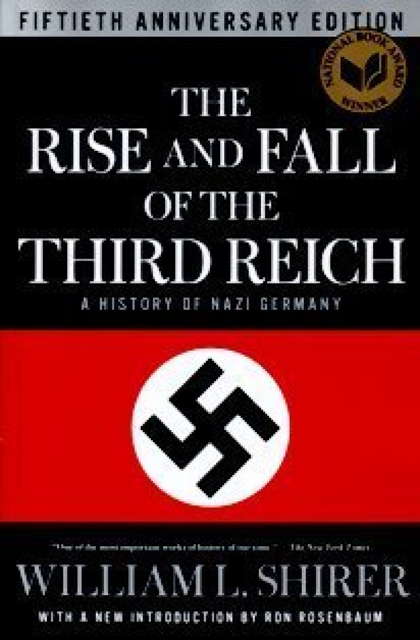 Free Download The Rise and Fall of the Third Reich: A History of Nazi Germany by William L. Shirer