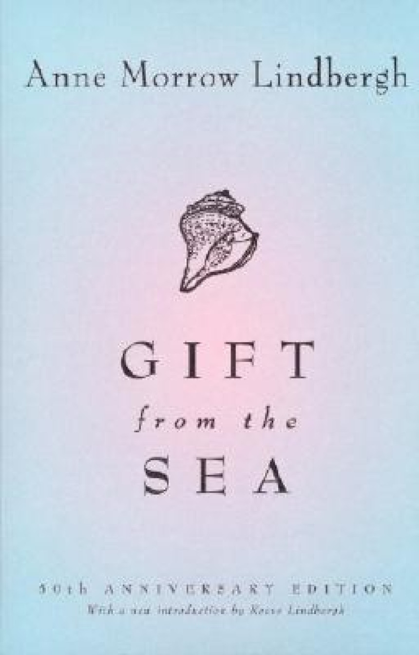 Free Download Gift from the Sea: 50th-Anniversary Edition by Anne Morrow Lindbergh ,  Reeve Lindbergh  (Introduction)