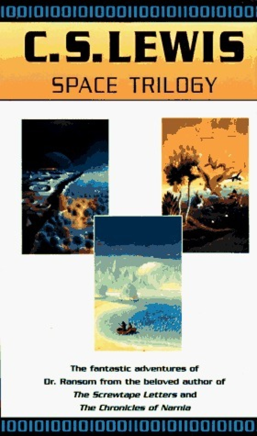 Free Download The Space Trilogy #1-3 Space Trilogy: Out of the Silent Planet / Perelandra / That Hideous Strength by C.S. Lewis