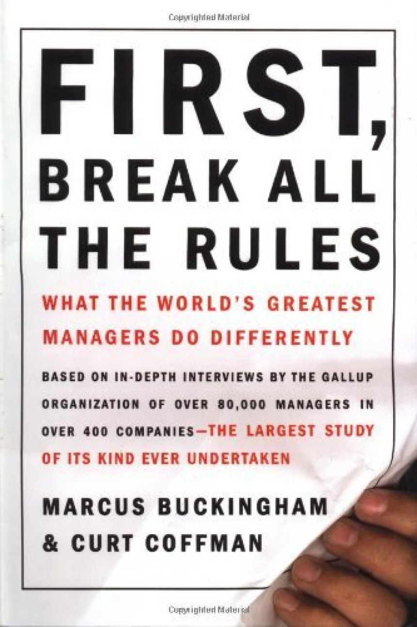 Free Download First, Break All the Rules: What the World's Greatest Managers Do Differently by Marcus Buckingham ,  Curt Coffman