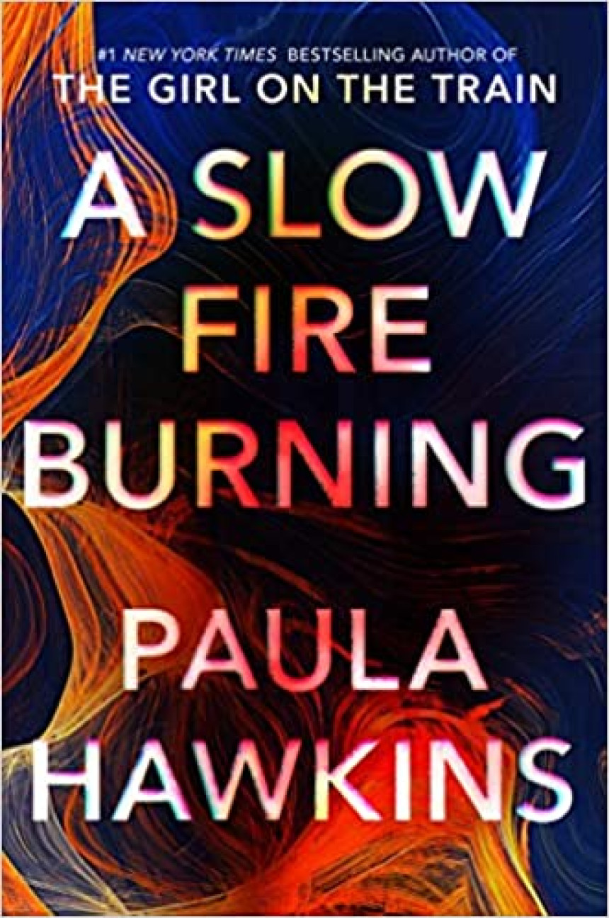 Free Download A Slow Fire Burning by Paula Hawkins