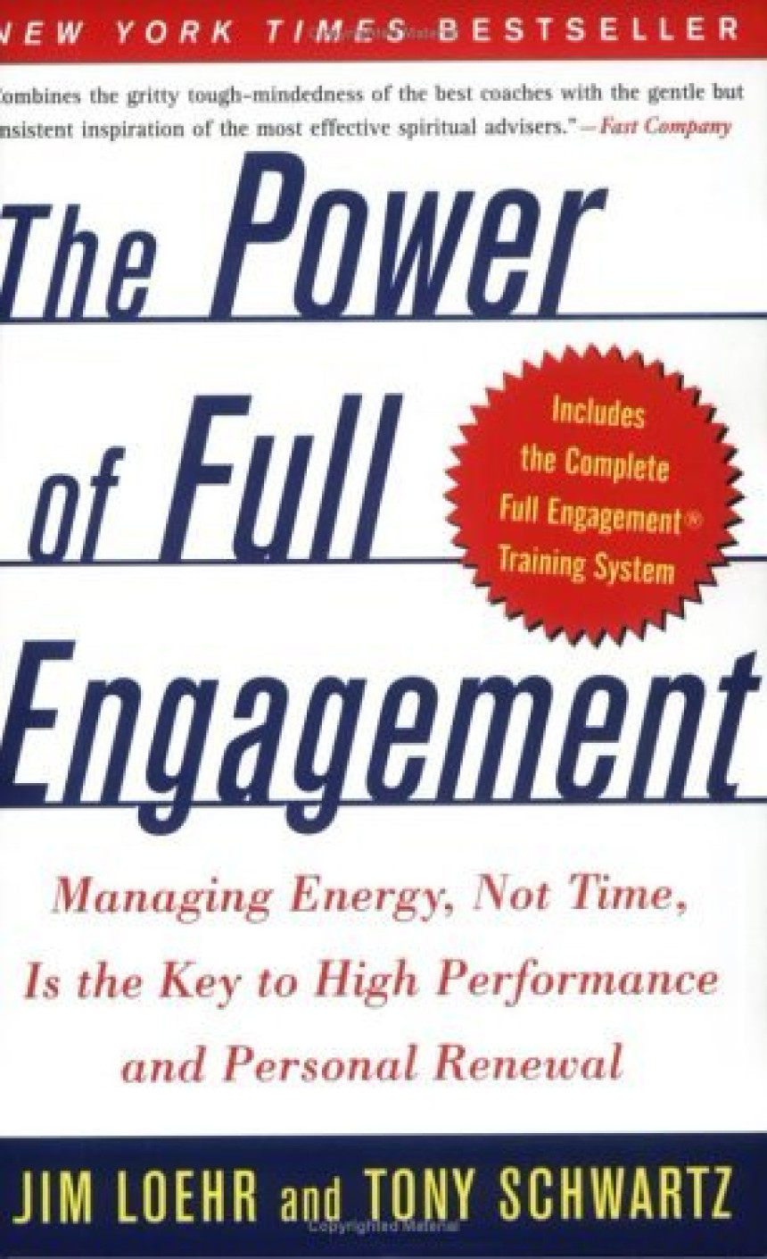 Free Download The Power of Full Engagement: Managing Energy, Not Time, Is the Key to High Performance and Personal Renewal by Jim Loehr