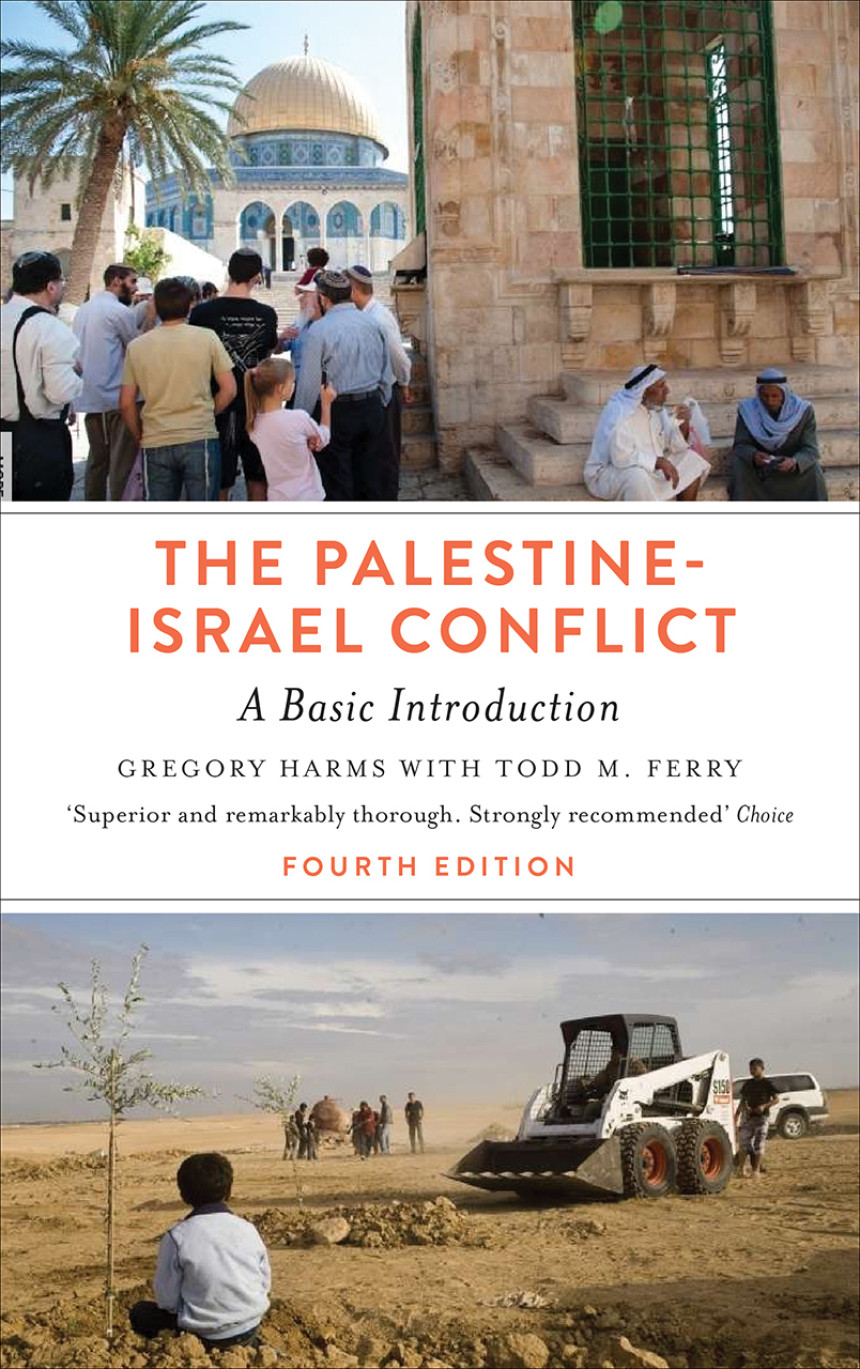 Free Download The Palestine-Israel Conflict: A Basic Introduction - Fourth Edition by Gregory Harms ,  Todd M. Ferry