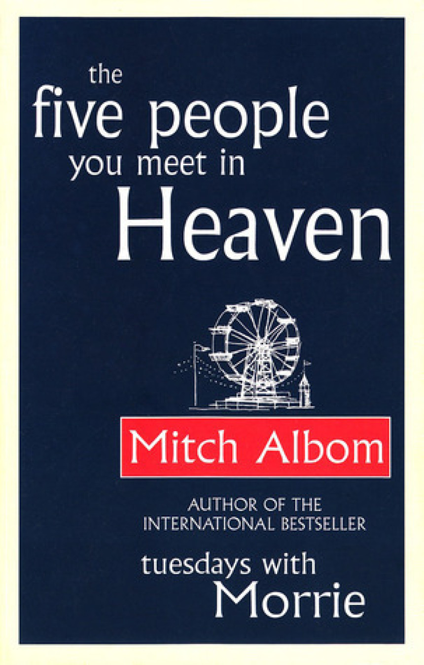 Free Download The Five People You Meet in Heaven #1 The Five People You Meet In Heaven by Mitch Albom